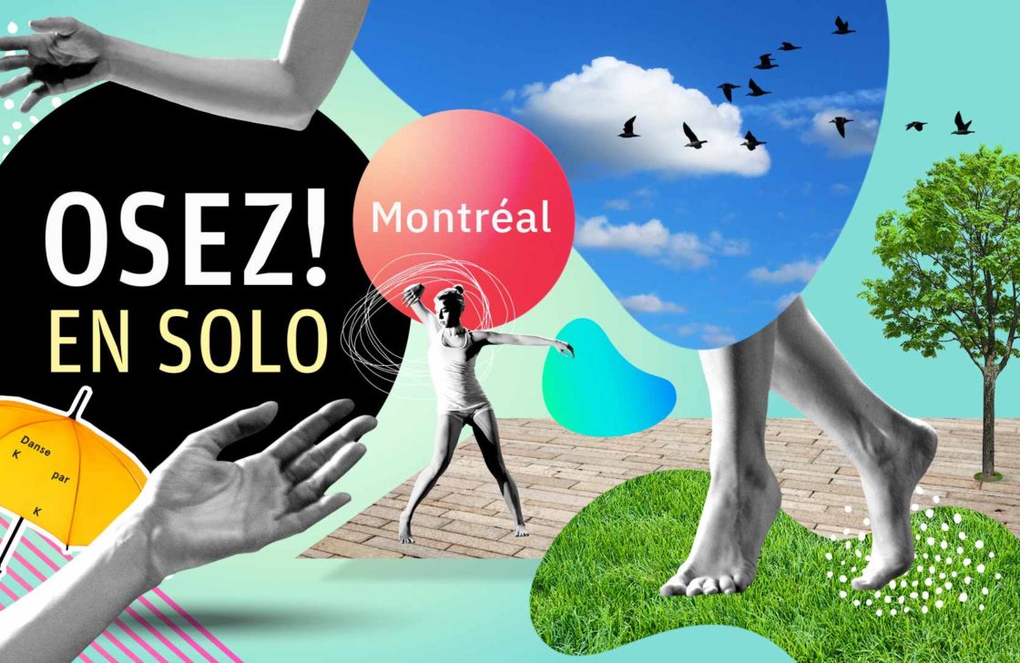 Osez ! en solo Montreal